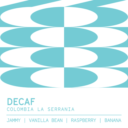 Colombia La Serrania decaf coffee label with vanilla bean and raspberry tasting notes